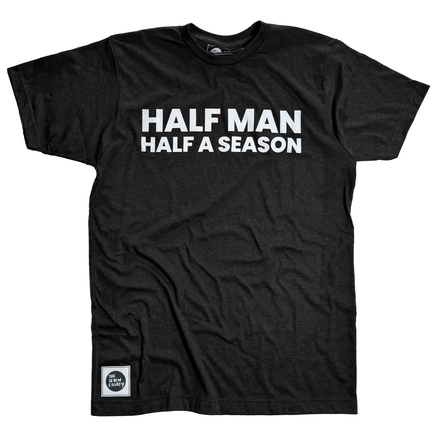 HALF MAN HALF SEASON Tee